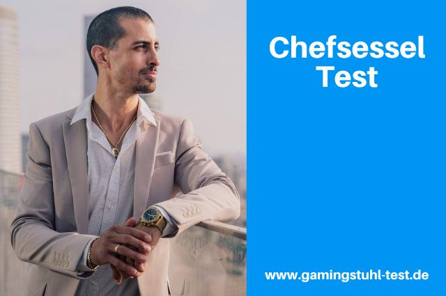 Chefsessel Test